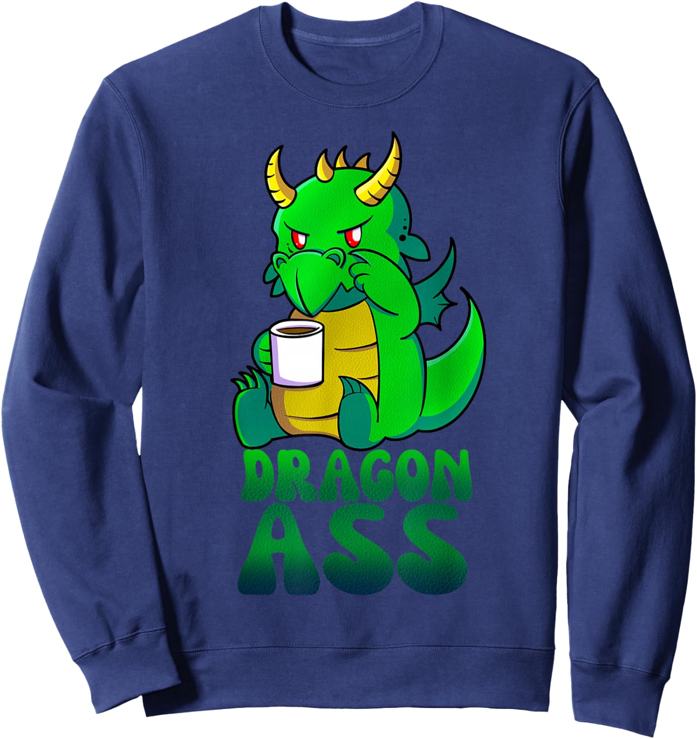 Dragon Ass Funny Fantasy - Gift RPG Gamers Sweatshirt - Sweatshirt | Navy