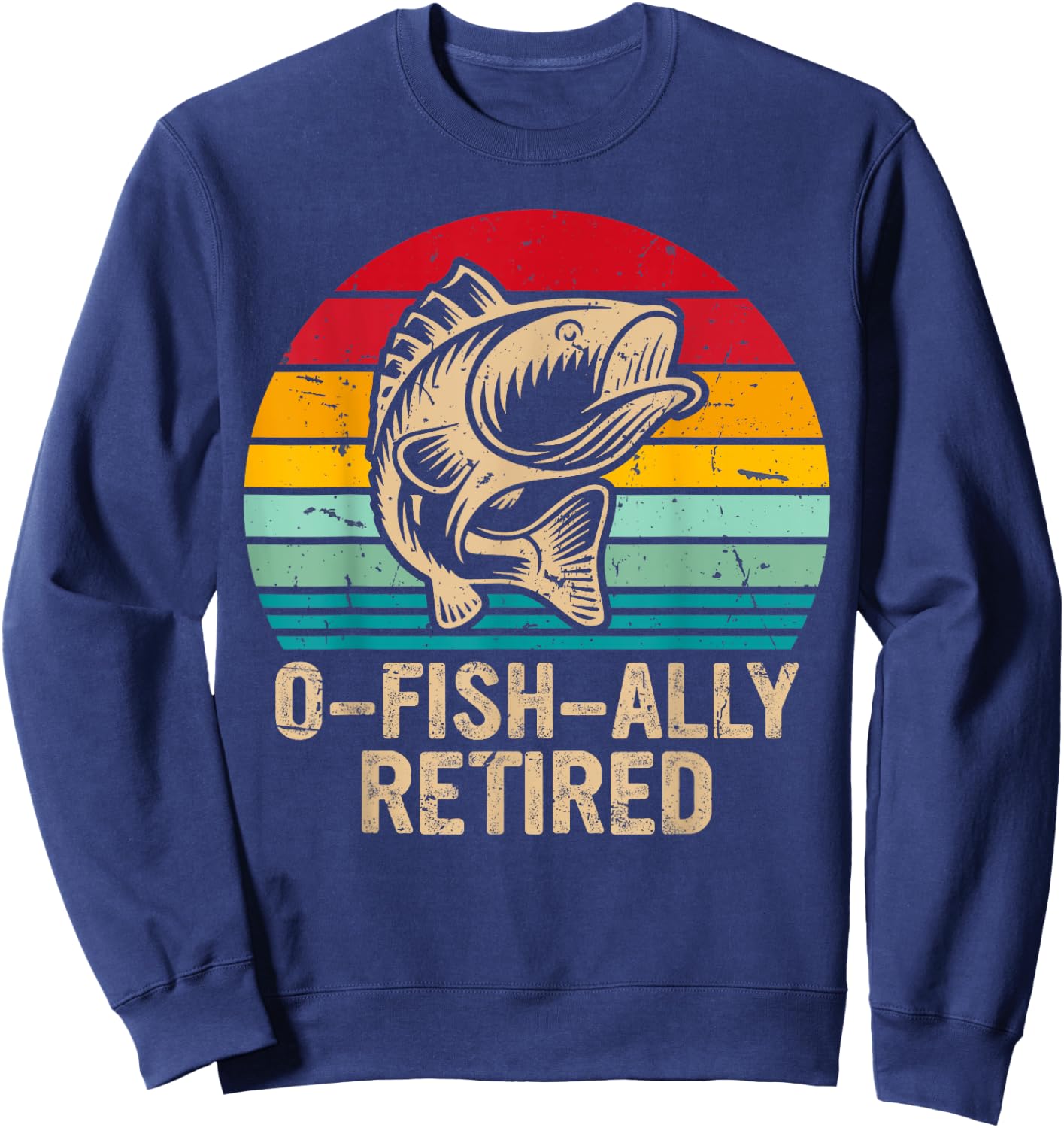 O-fish-ally Retired Retirement Fishing Vintage Sweatshirt - Sweatshirt | Navy