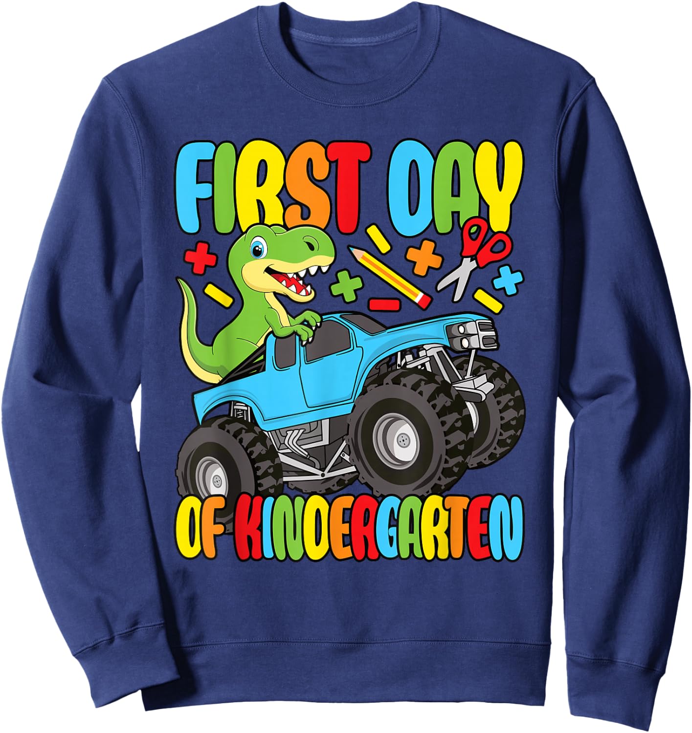 First Day Of Kindergarten Dinosaur Monster Truck Boys Kids Sweatshirt - Sweatshirt | Navy