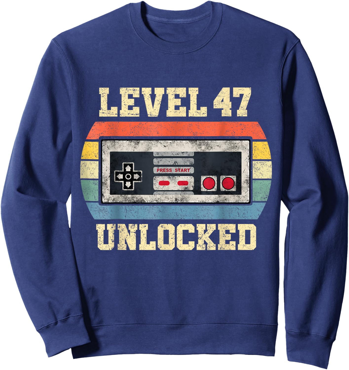 Level 47 Unlocked Funny 47 Year Old Gamer Gift 47th Birthday Sweatshirt - Sweatshirt | Navy