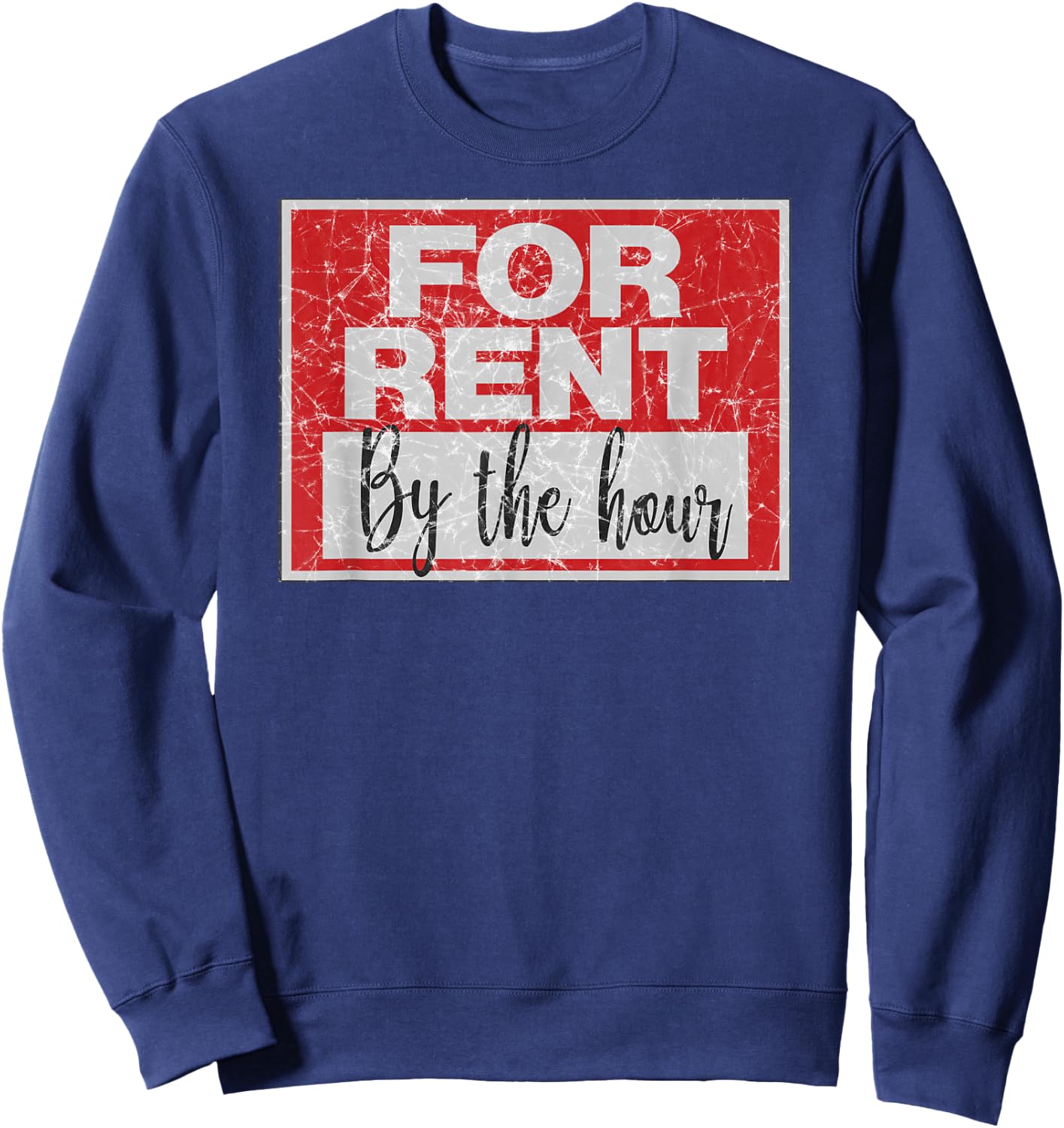 For Rent By The Hour Distressed Sweatshirt - Sweatshirt | Navy