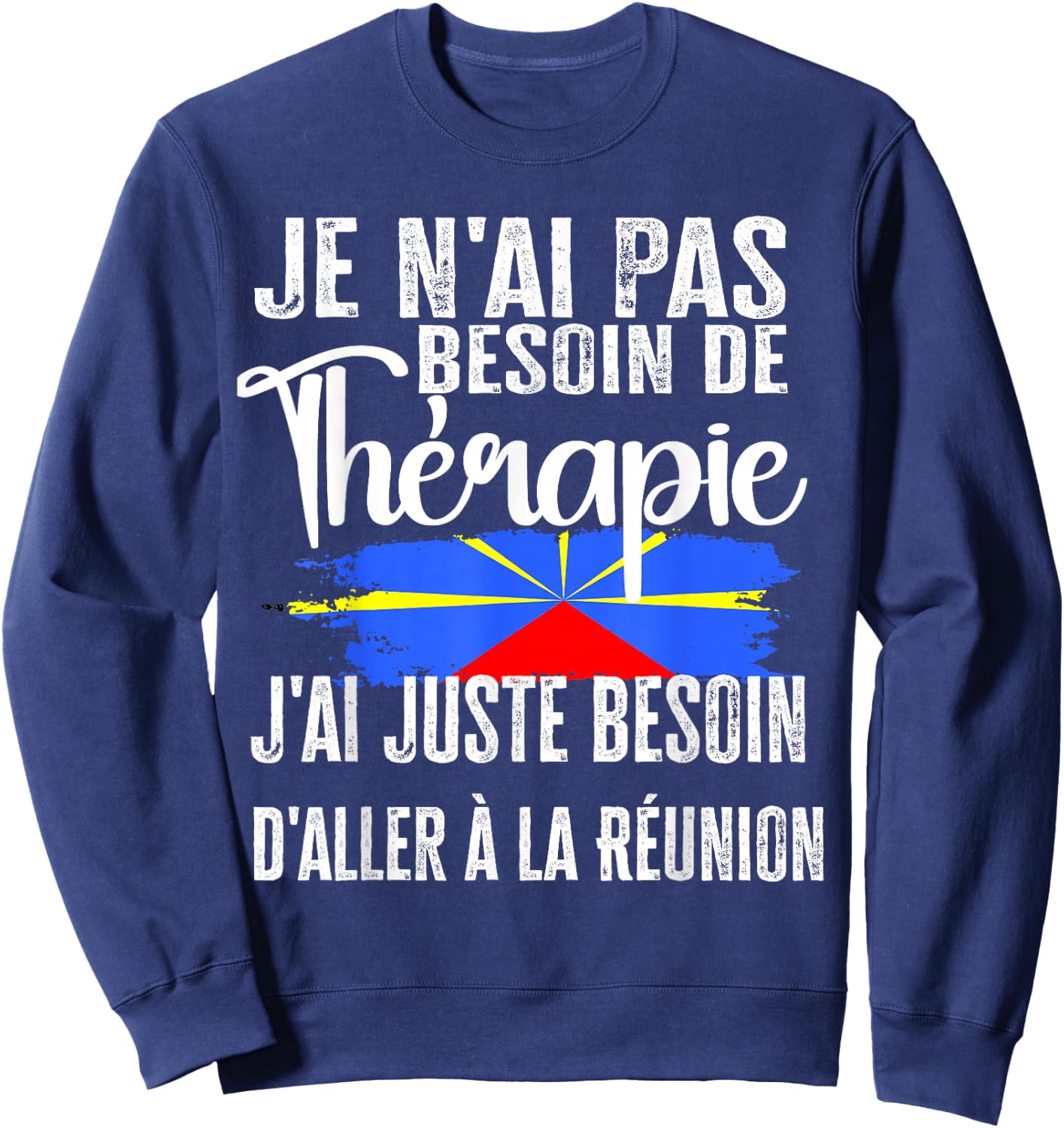 Reunion Island Gift 974 Therapy Flag Creole , Black, S Sweatshirt - Sweatshirt | Navy