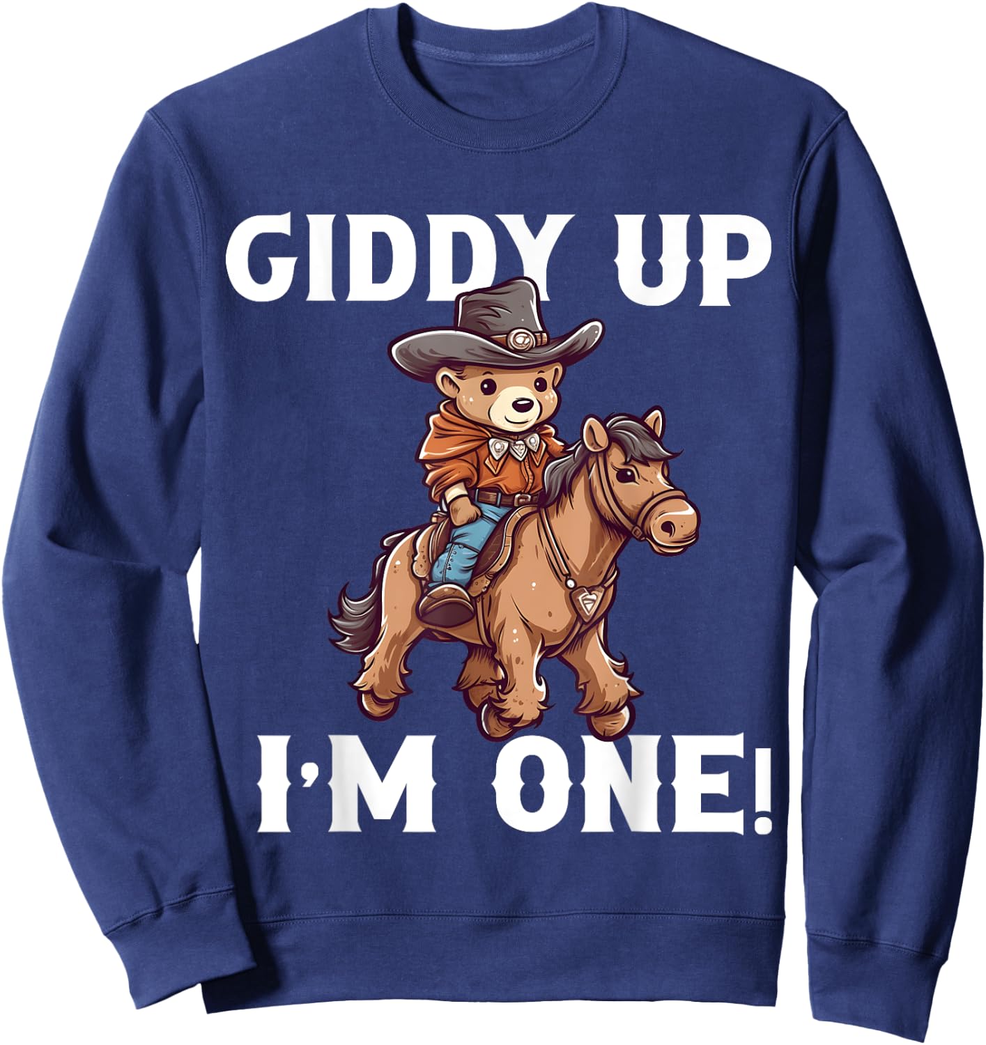 Cowboy 1st Birthday Teddy Bear Western Horse 1 Year Old Boy Sweatshirt - Sweatshirt | Navy