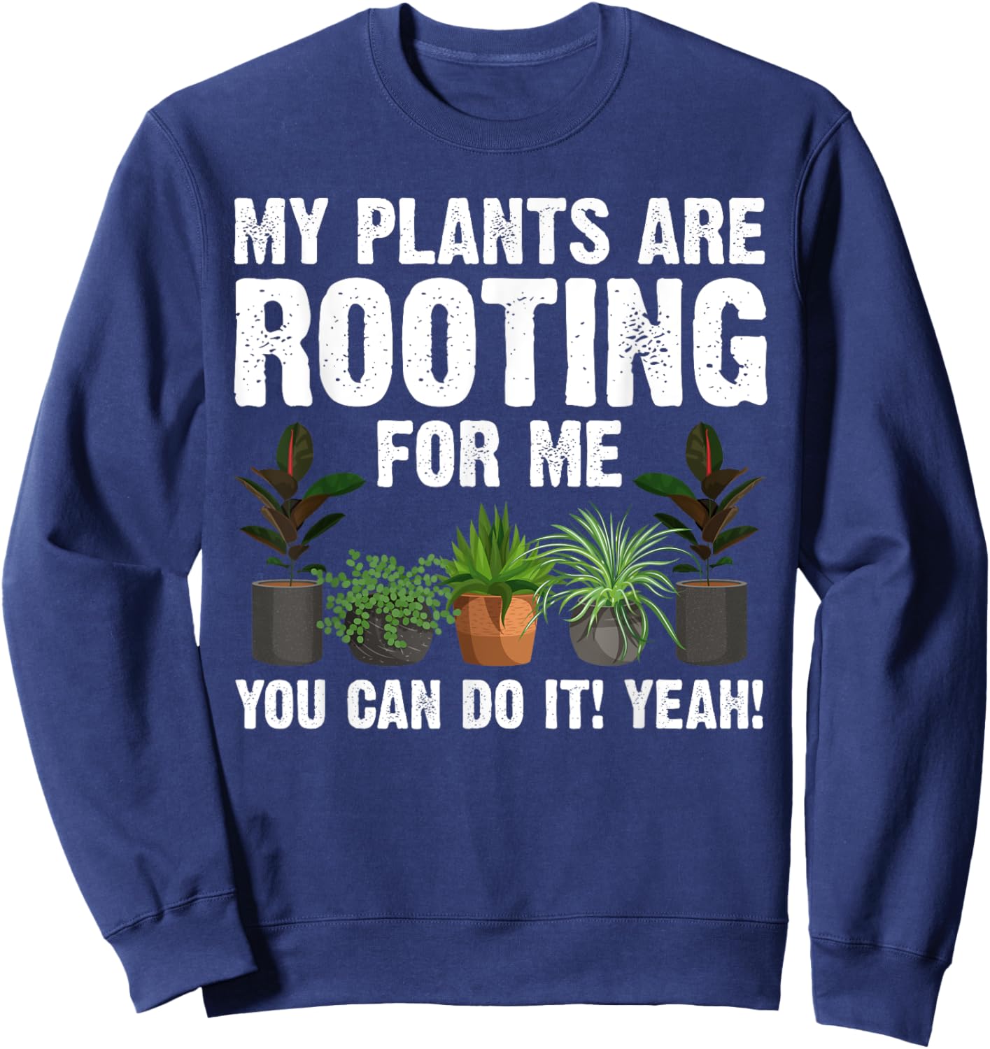 Funny Gardening Design Women Gardener Plant Lover Sweatshirt - Sweatshirt | Navy