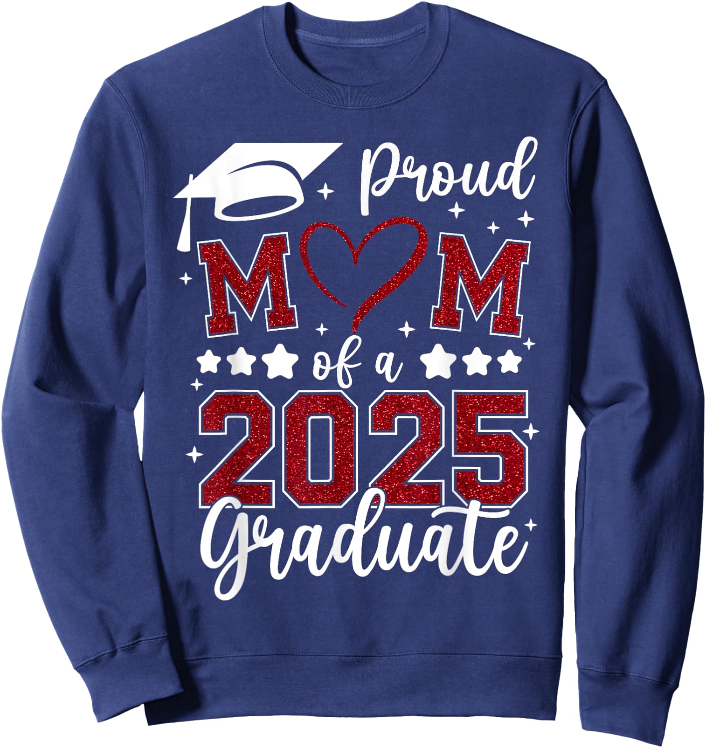 Proud Mom of 2025 Senior Graduate Matching Family Graduation Sweatshirt - Sweatshirt | Navy