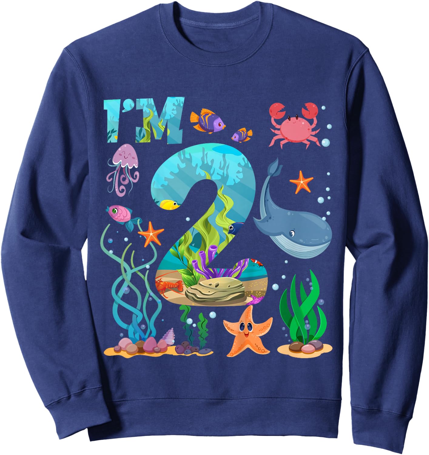 2 Year Old Boy Girl Sea Animals I'm Two 2nd Birthday Kids Sweatshirt - Sweatshirt | Navy