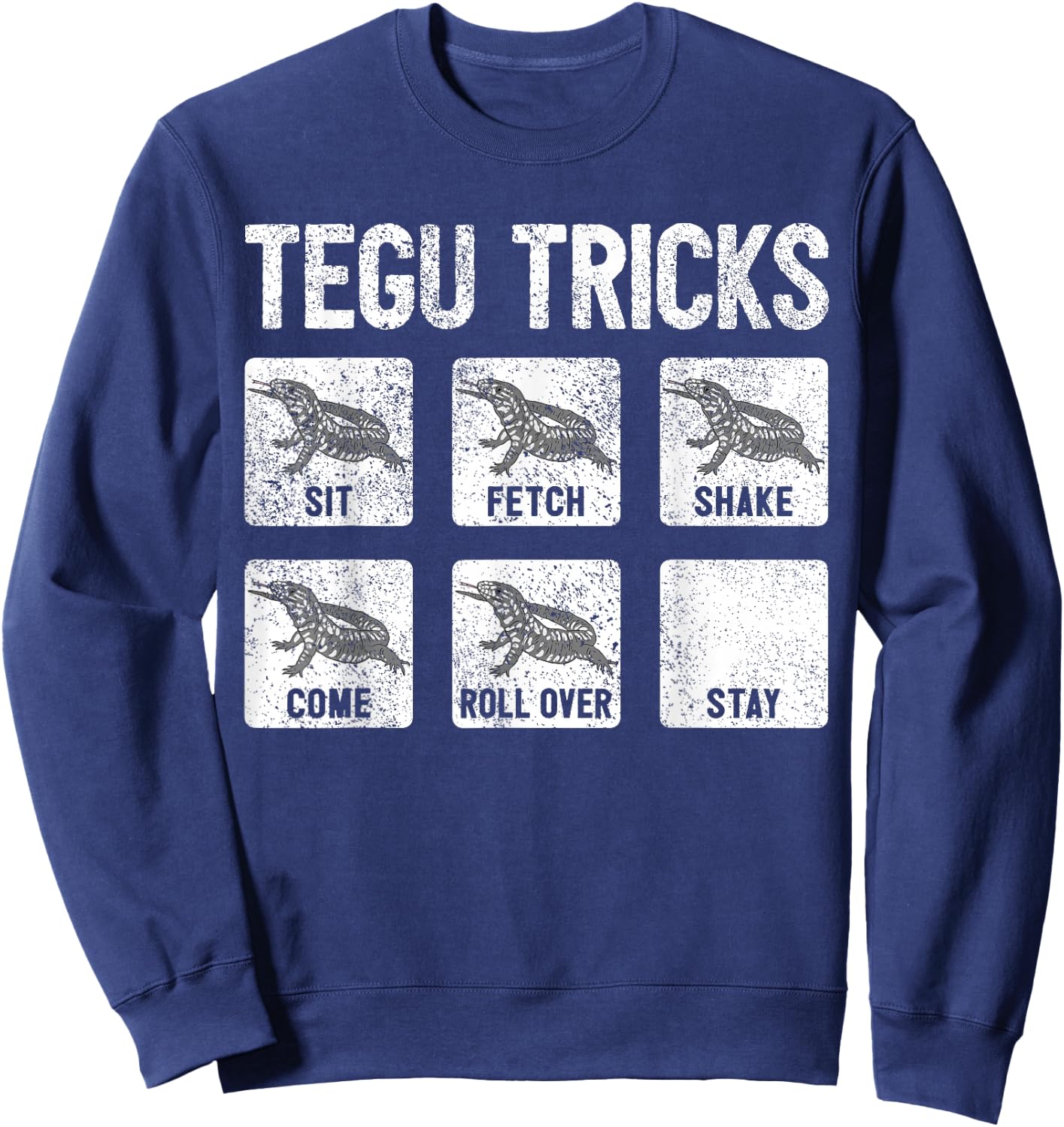 Tegu Owner Funny Giant Tegu Tricks Lizard Tegu Sweatshirt - Sweatshirt | Navy