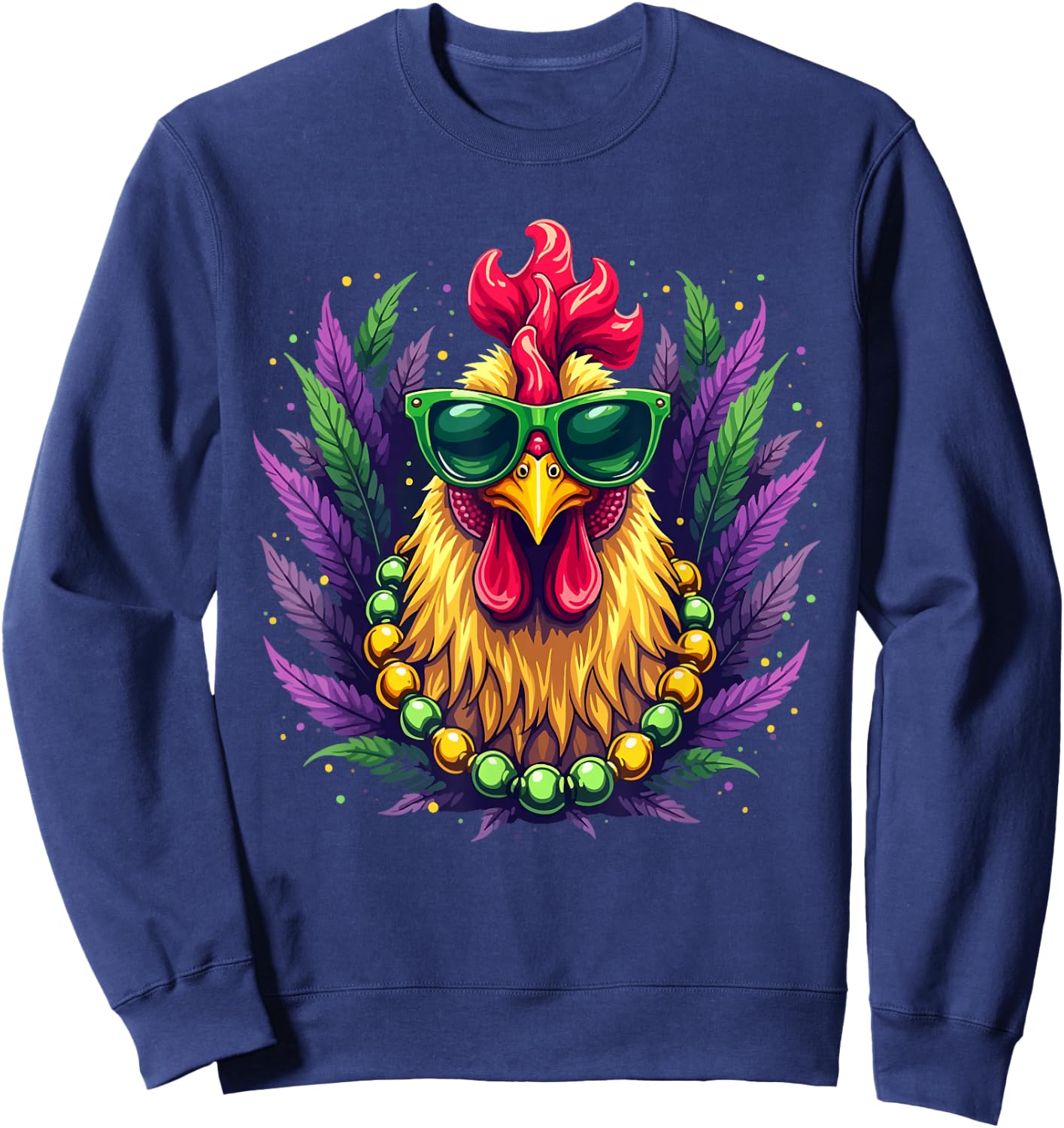 Chicken Sunglasses Beads Farmer New Orleans Party Mardi Gras Sweatshirt - Sweatshirt | Navy
