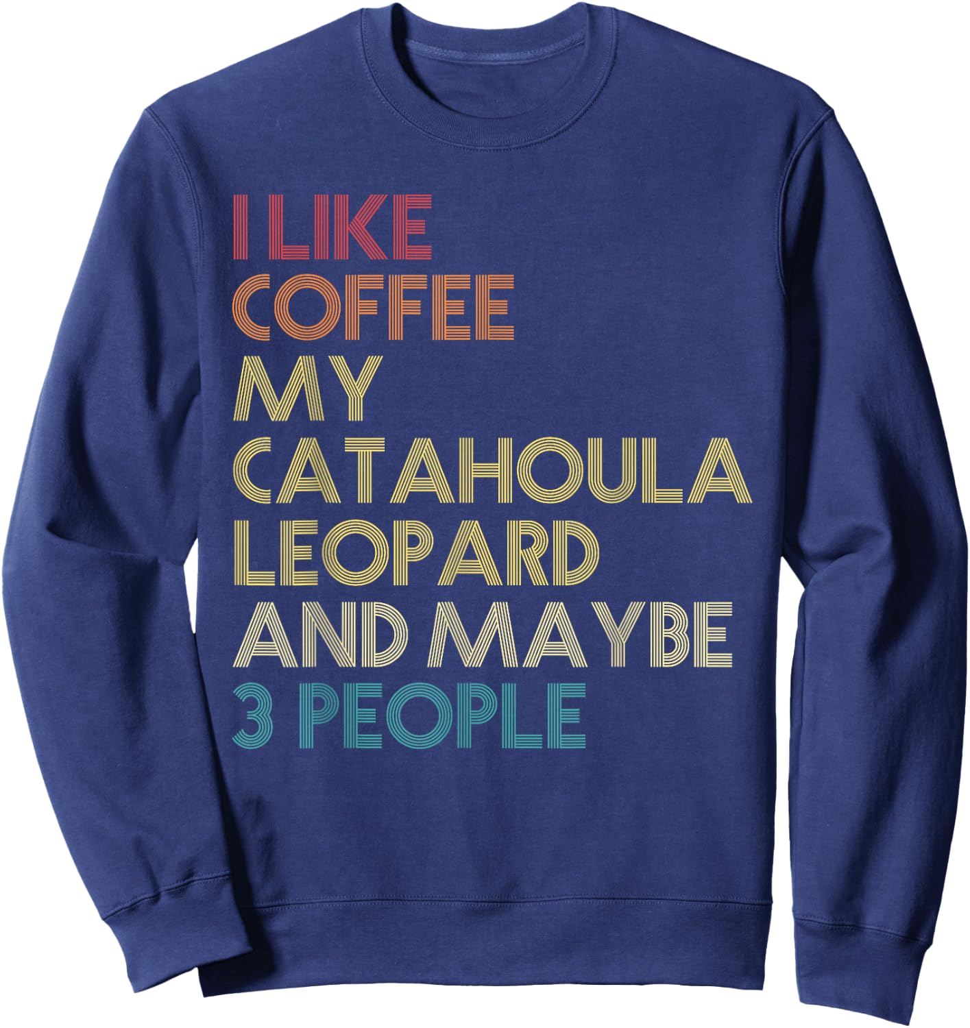 Catahoula Leopard Dog Owner Coffee Lovers Vintage Retro Sweatshirt - Sweatshirt | Navy