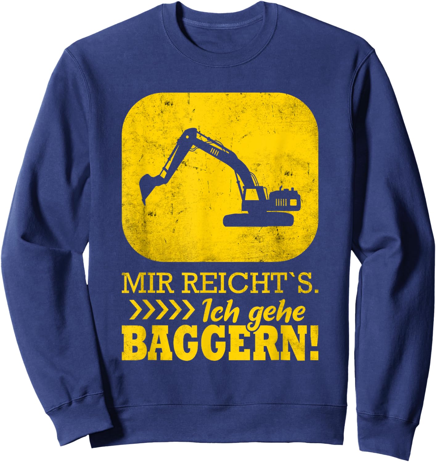 Baggerfahrer lustiger Spruch Bagger Sweatshirt - Sweatshirt | Navy