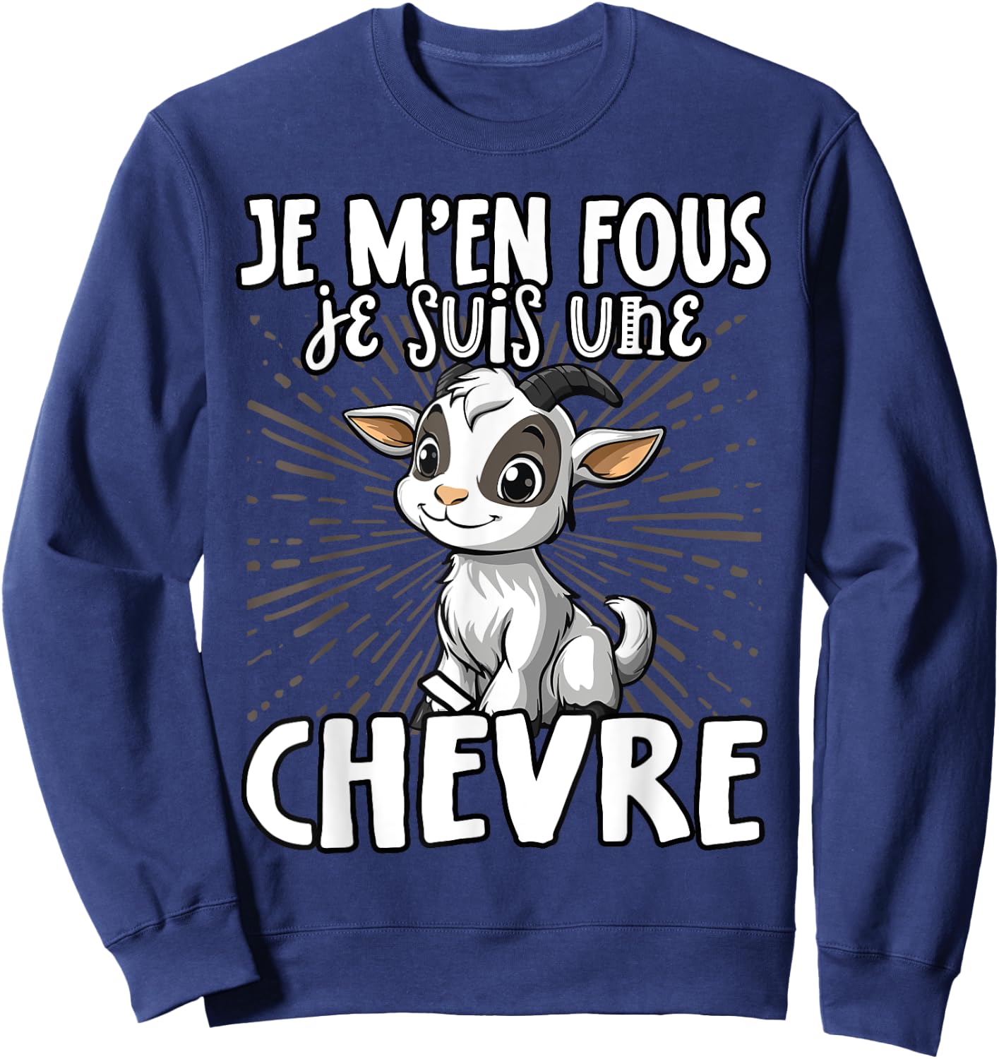 Je M'en Fous Je Suis Une Goat Cute Goat , Black, S Sweatshirt - Sweatshirt | Navy