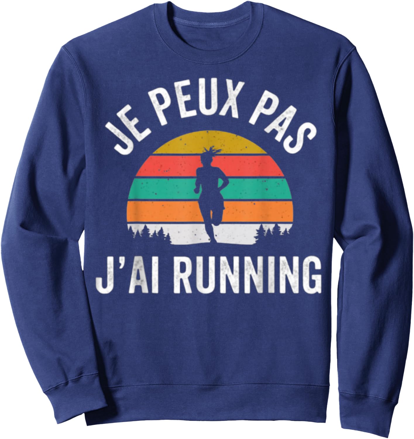 Running humour Je Peux Pas J'ai Trail Running , Black, S Sweatshirt - Sweatshirt | Navy