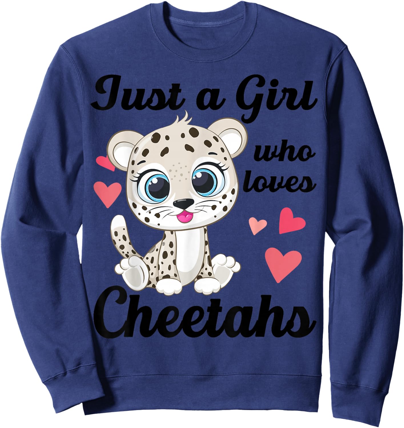 Cute Just A Girl Who Loves Cheetahs-Shirt Women Kids Toddler Sweatshirt - Sweatshirt | Navy