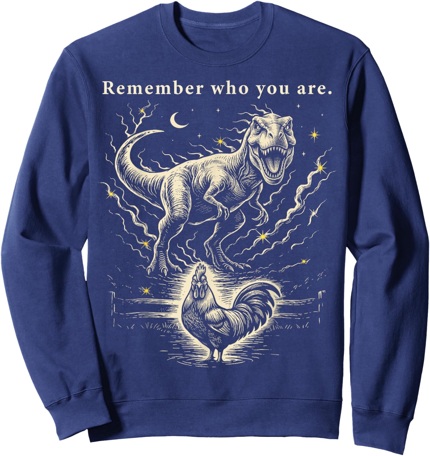 Remember Who You are Dinosaur Chicken Weston Vintage Sweatshirt - Sweatshirt | Navy
