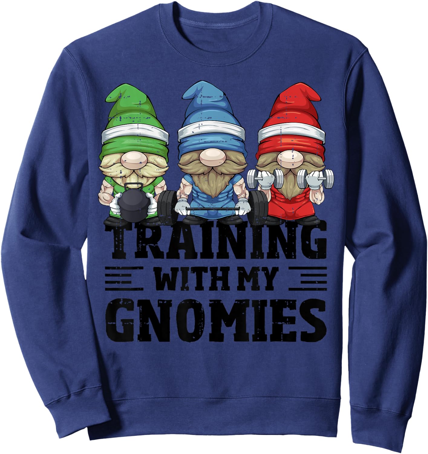 Training With My Gnomies For Workout Gym Gnomes Sweatshirt - Sweatshirt | Navy