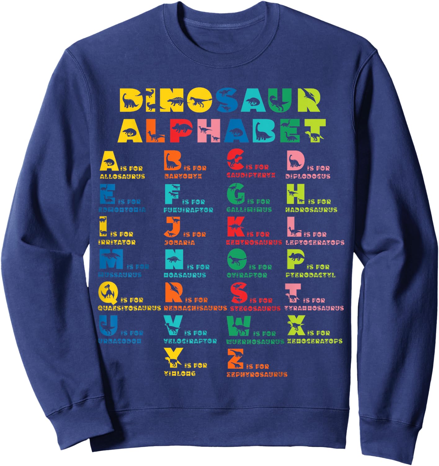 Types Of Dinosaurs Alphabet A-Z ABC Dino Identification kids Sweatshirt - Sweatshirt | Navy