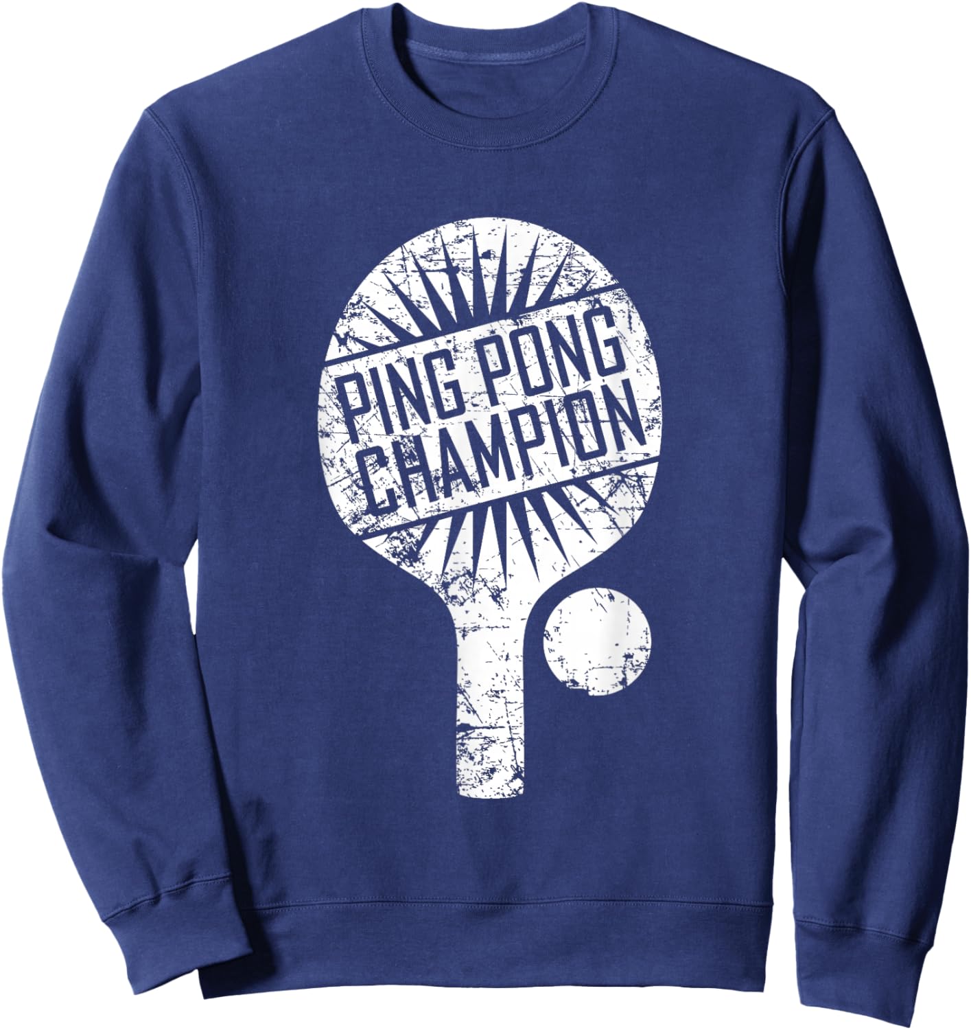 Ping Pong Champion Funny Cute Table Tennis Gift Sweatshirt - Sweatshirt | Navy