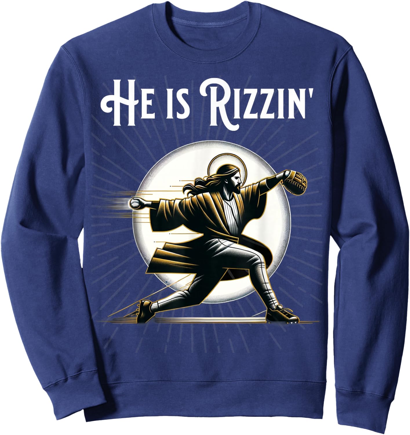 Funny He is Rizzin Pitching Jesus Playing Baseball Sweatshirt - Sweatshirt | Navy