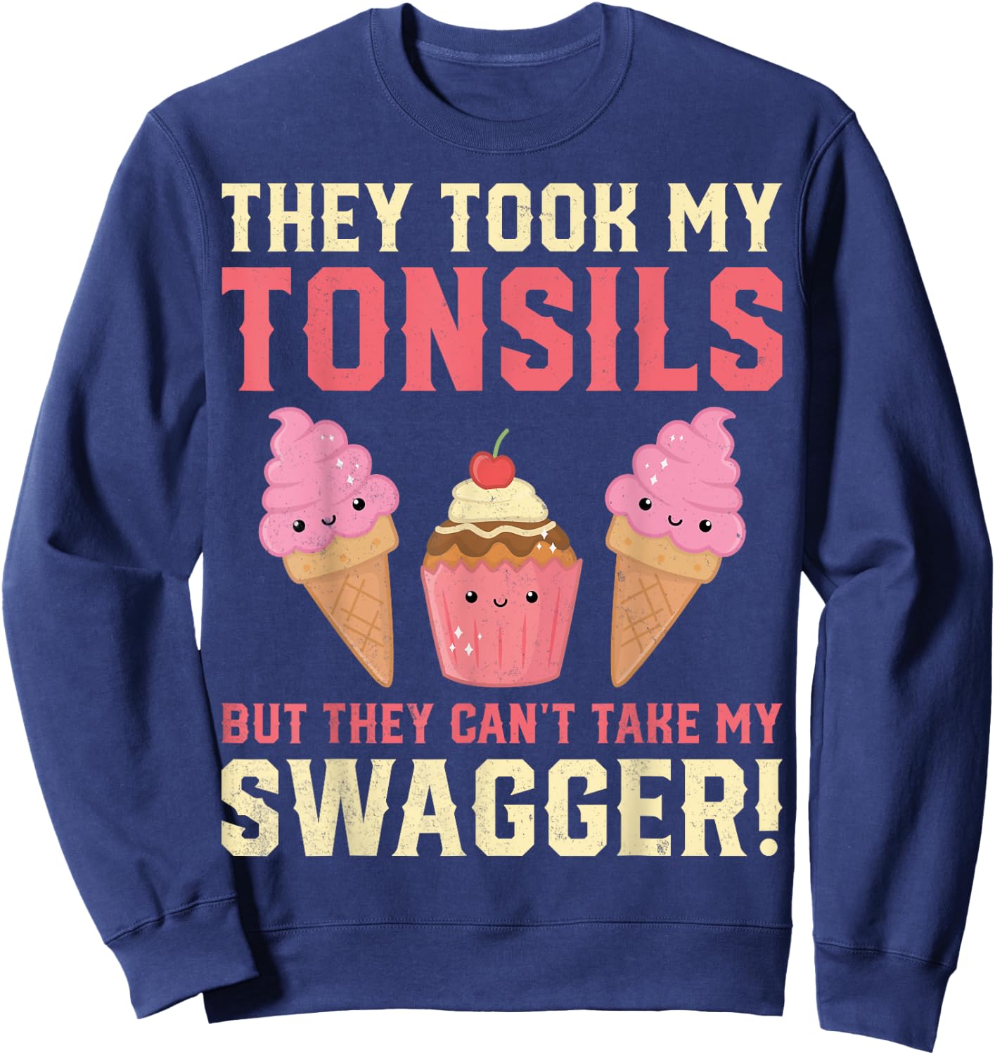 Tonsillectomy Surgery Recovery Gifts - They Took My Tonsils Sweatshirt - Sweatshirt | Navy