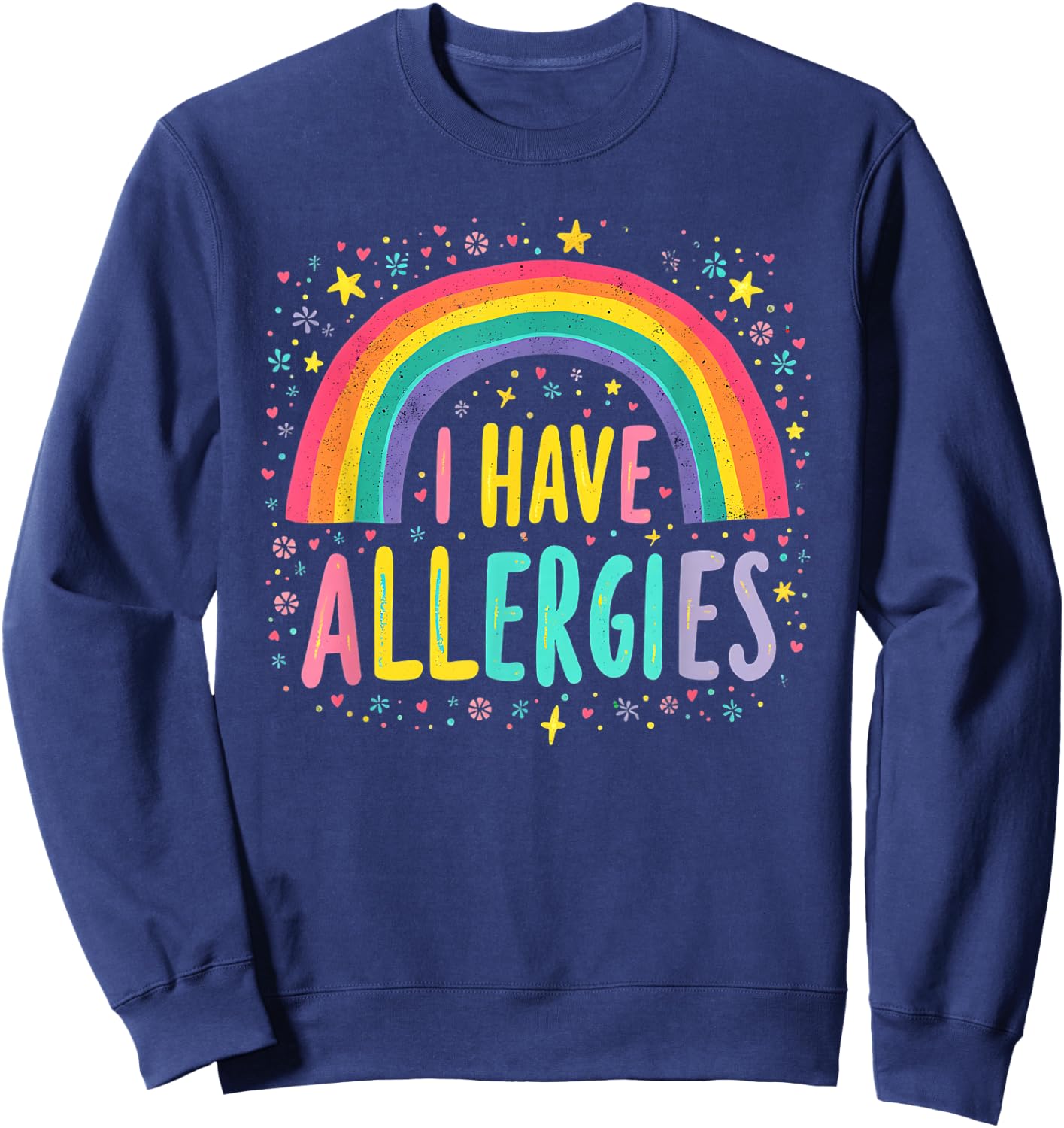 I Have Allergies Funny Retro Offensive Inappropriate Meme Sweatshirt - Sweatshirt | Navy