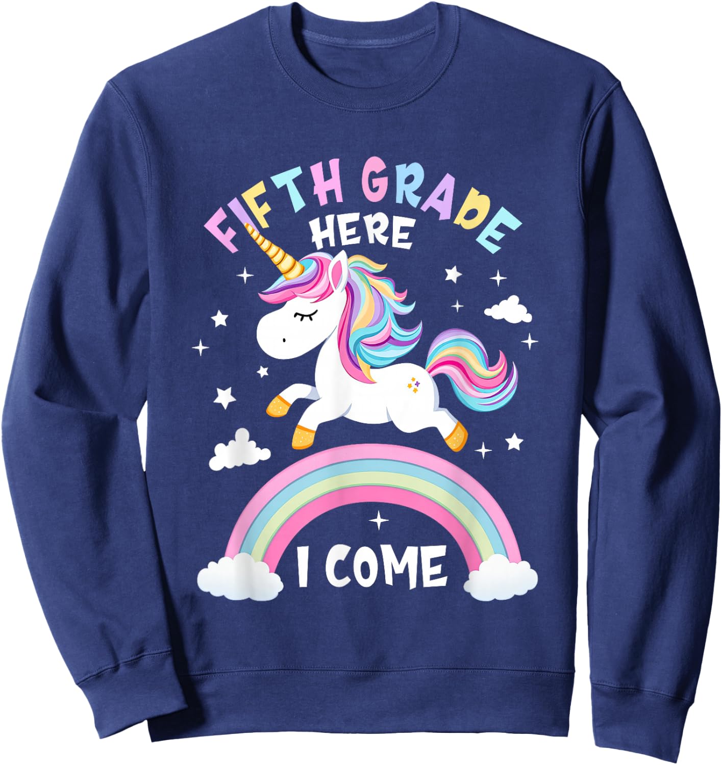 Fifth Grade Here I Come Unicorn First Day of 5th Grade Girls Sweatshirt - Sweatshirt | Navy
