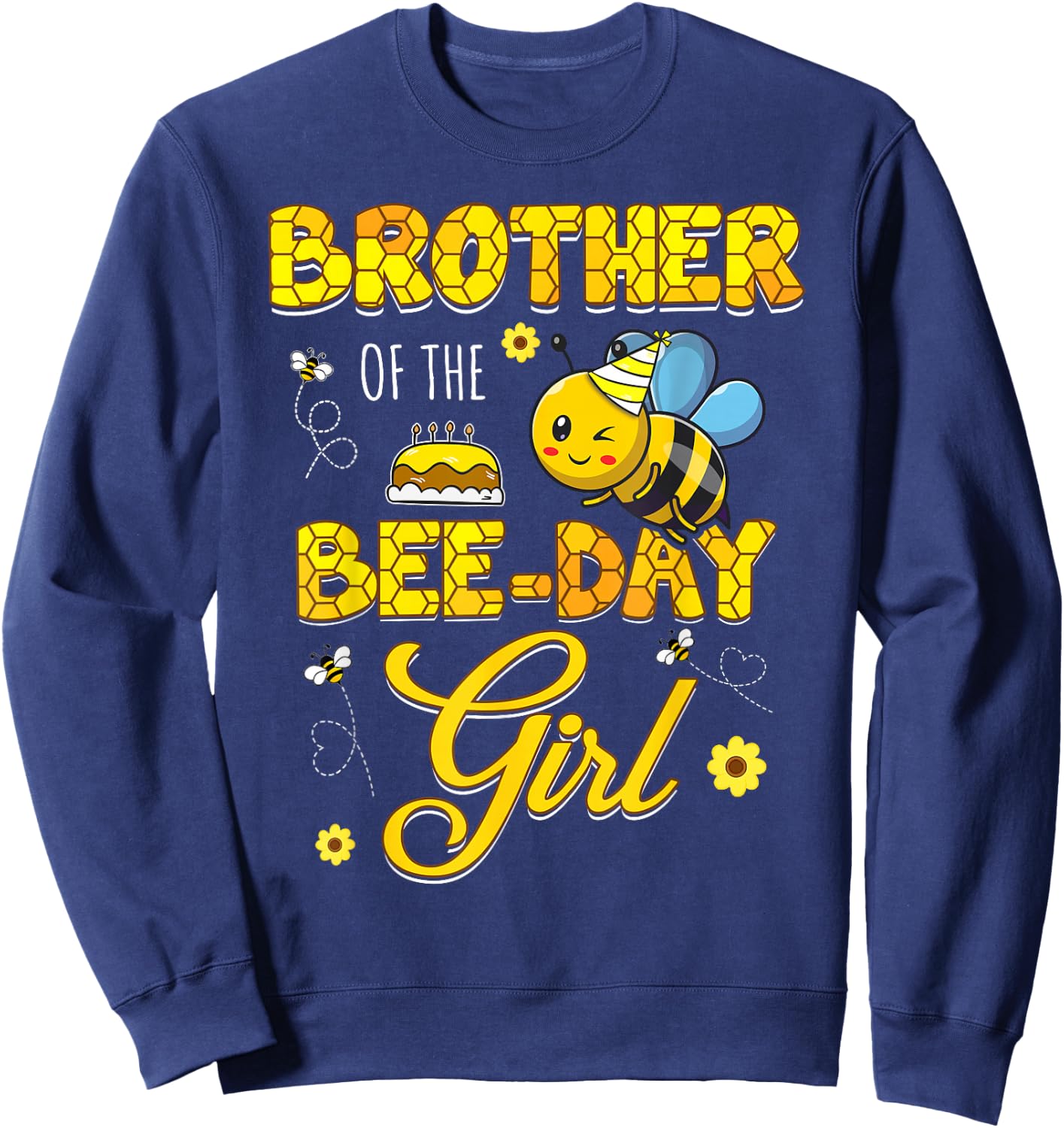 Brother Of The Bee-Day Girl Hive Birthday Party Matching Sweatshirt - Sweatshirt | Navy