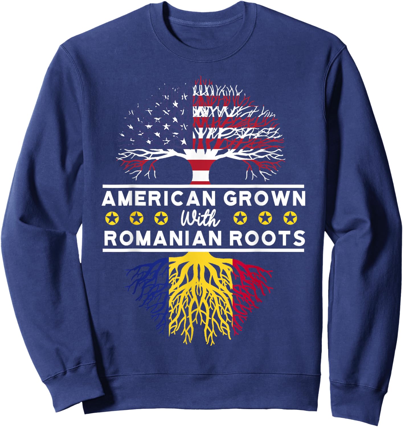 American Grown with Romanian Roots - Romania Sweatshirt - Sweatshirt | Navy