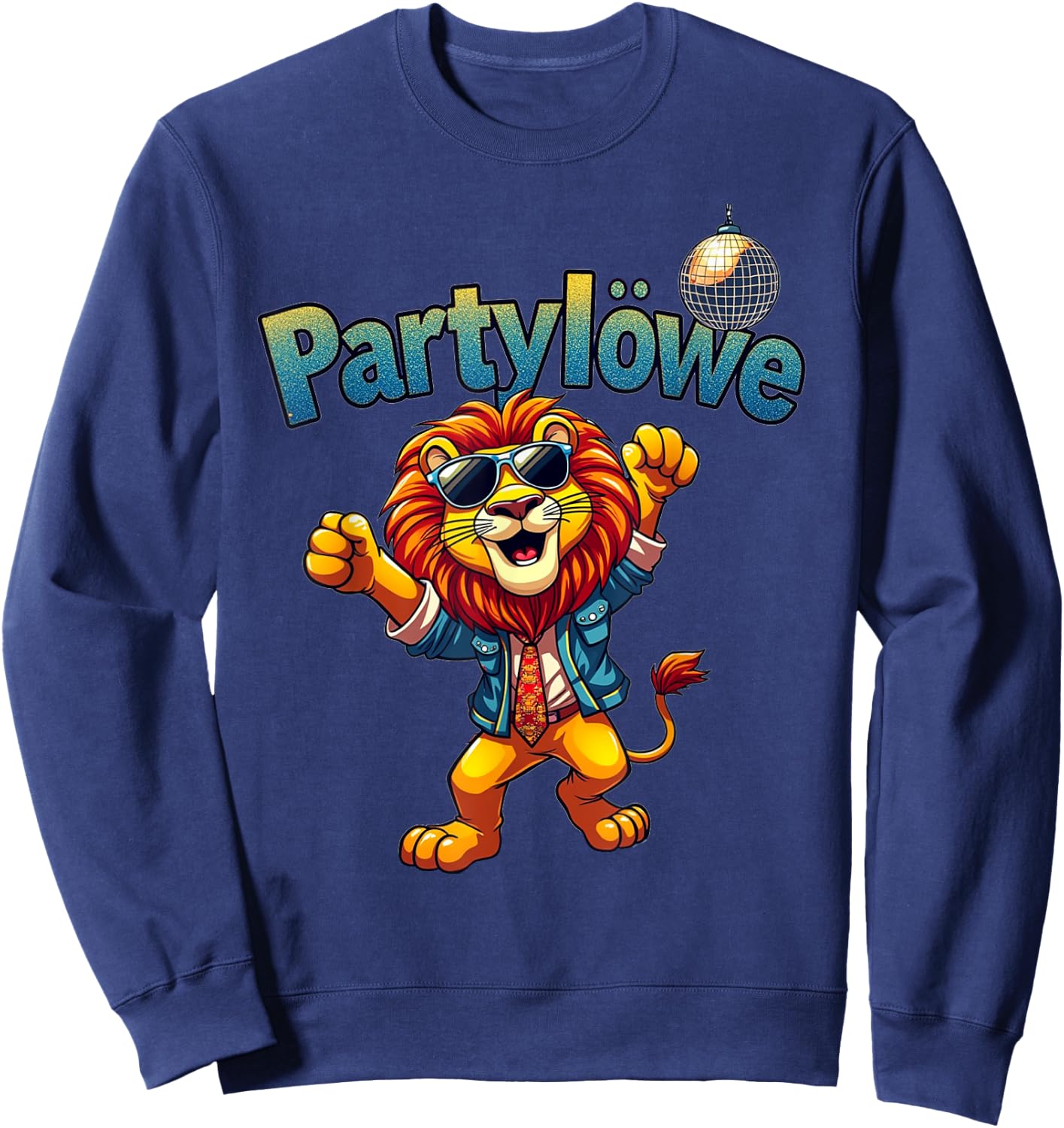 Party Lion Funny Gift for Party with Party Lion , black Sweatshirt - Sweatshirt | Navy