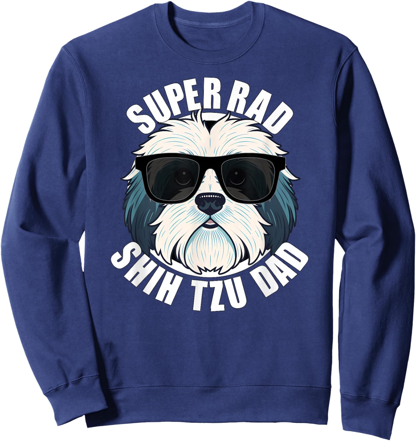 Shih Tzu Dad Funny Father’s Day Dog Dad Men’s Sweatshirt - Sweatshirt | Navy