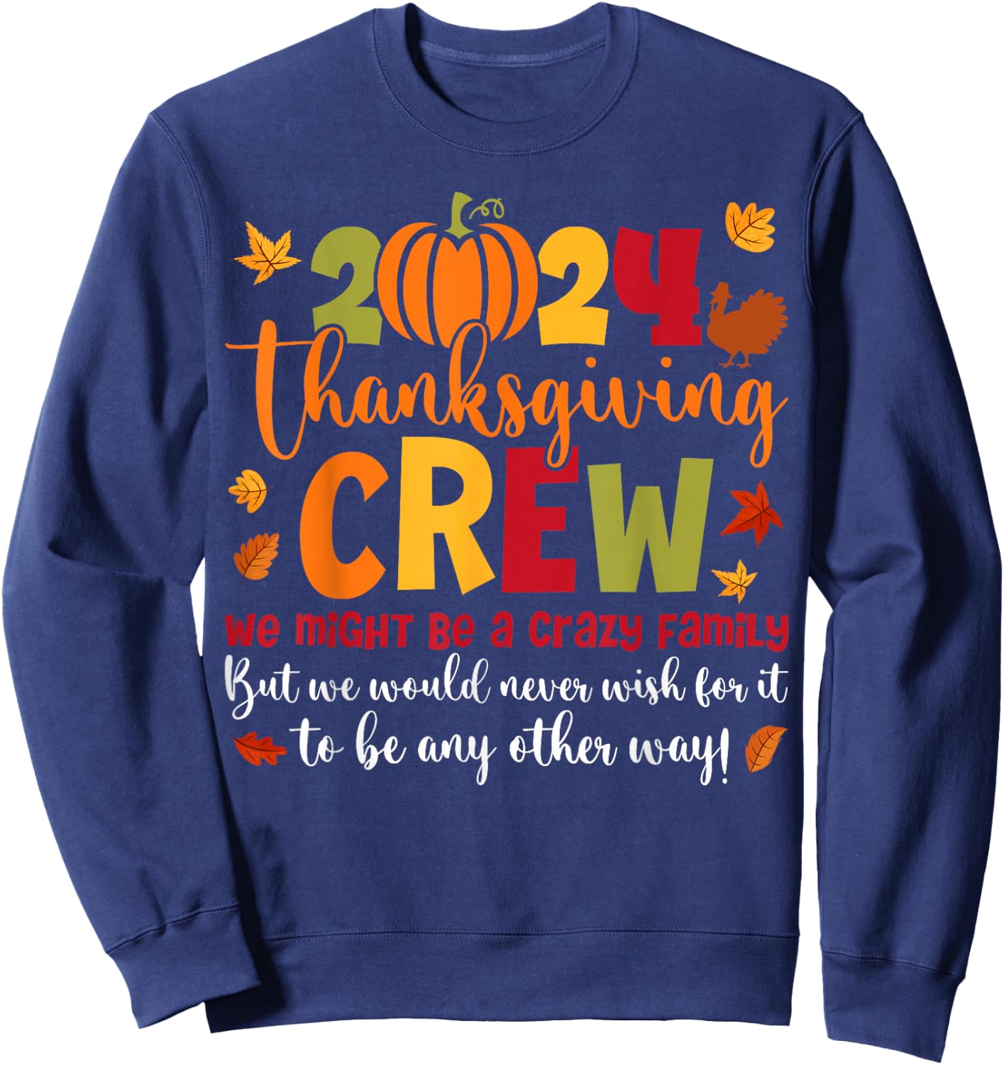 Family Thanksgiving 2024 Thanksgiving Crew Turkey Matching Sweatshirt - Sweatshirt | Navy