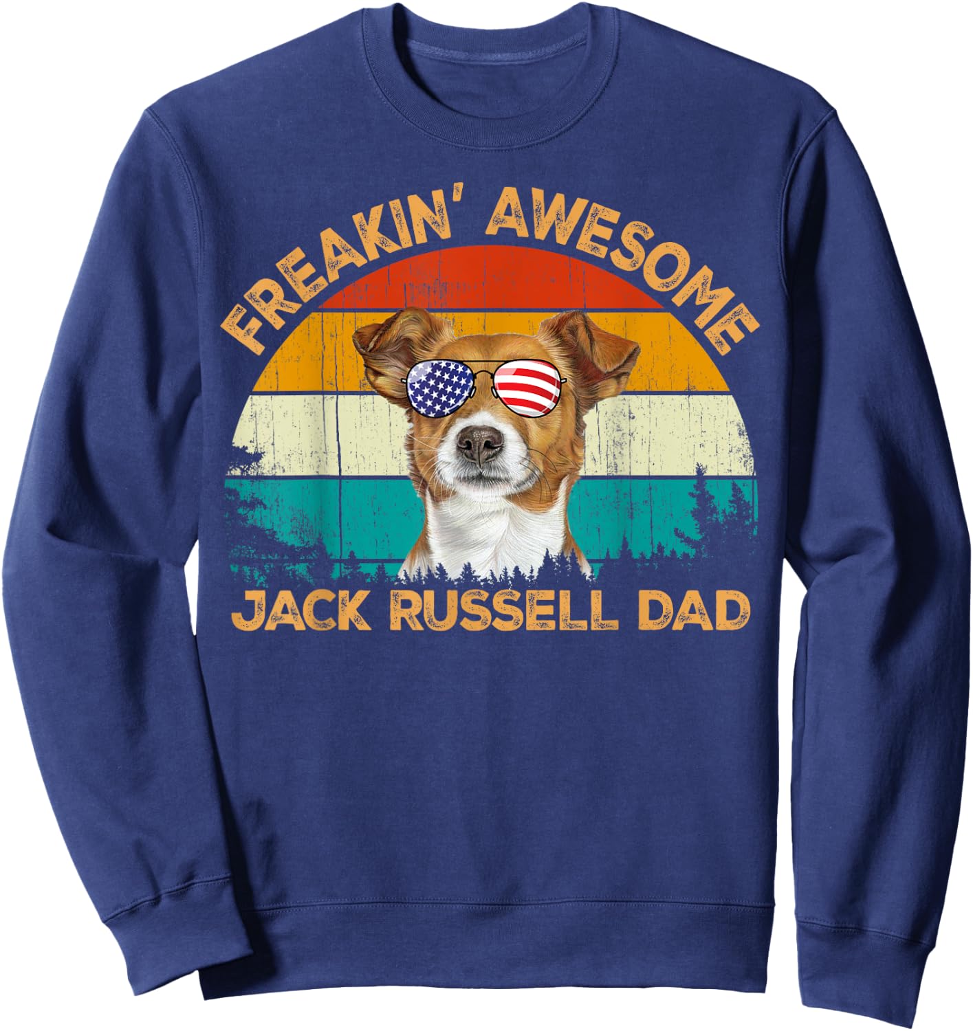 Vintage Retro Usa Flag Freaking JackRussell Terrier Dad Sweatshirt - Sweatshirt | Navy