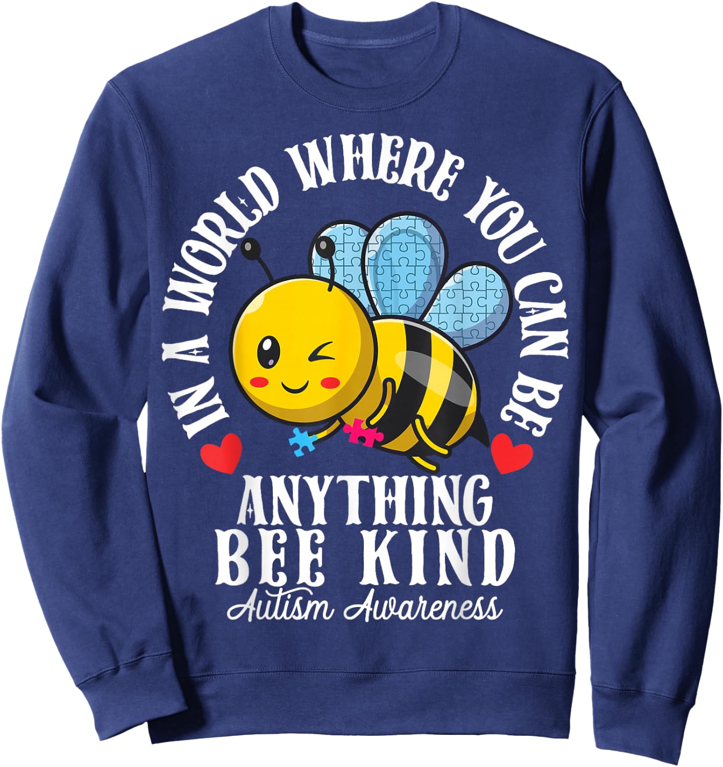 Funny Autism Awareness Bee Kind Autistic Cute Autism Be Kind Sweatshirt - Sweatshirt | Navy