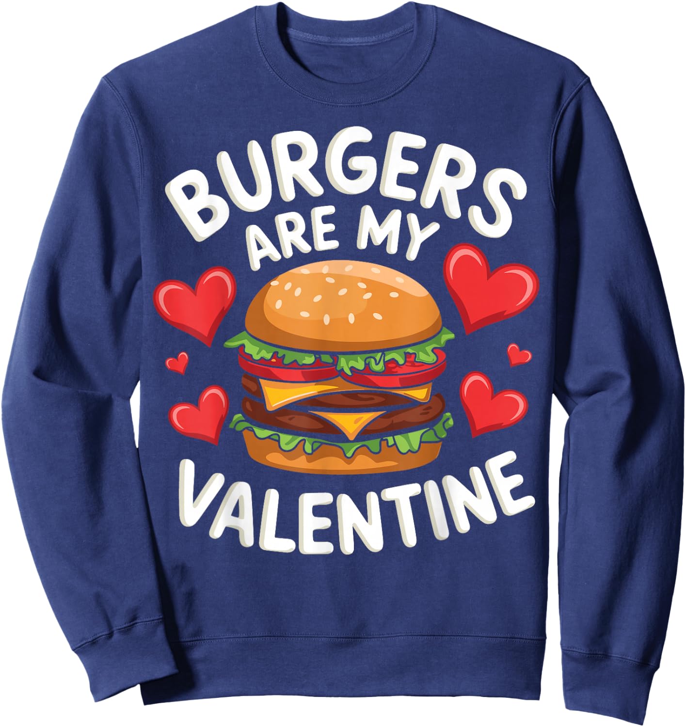 Funny Valentine's Burger Lovers Men Women - Adults - Black - Small - Short Sleeve - Cotton 65%, Polyester 35% - Family, Men, Women, Children Sweatshirt - Sweatshirt | Navy