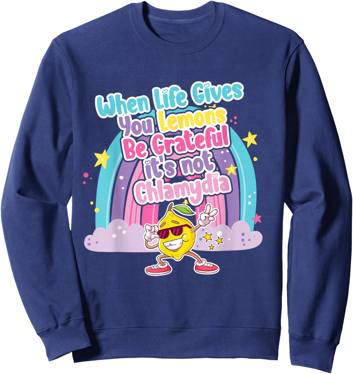 Embarrassing chlamydia Funny Adult Humor Inappropriate Meme Sweatshirt - Sweatshirt | Navy