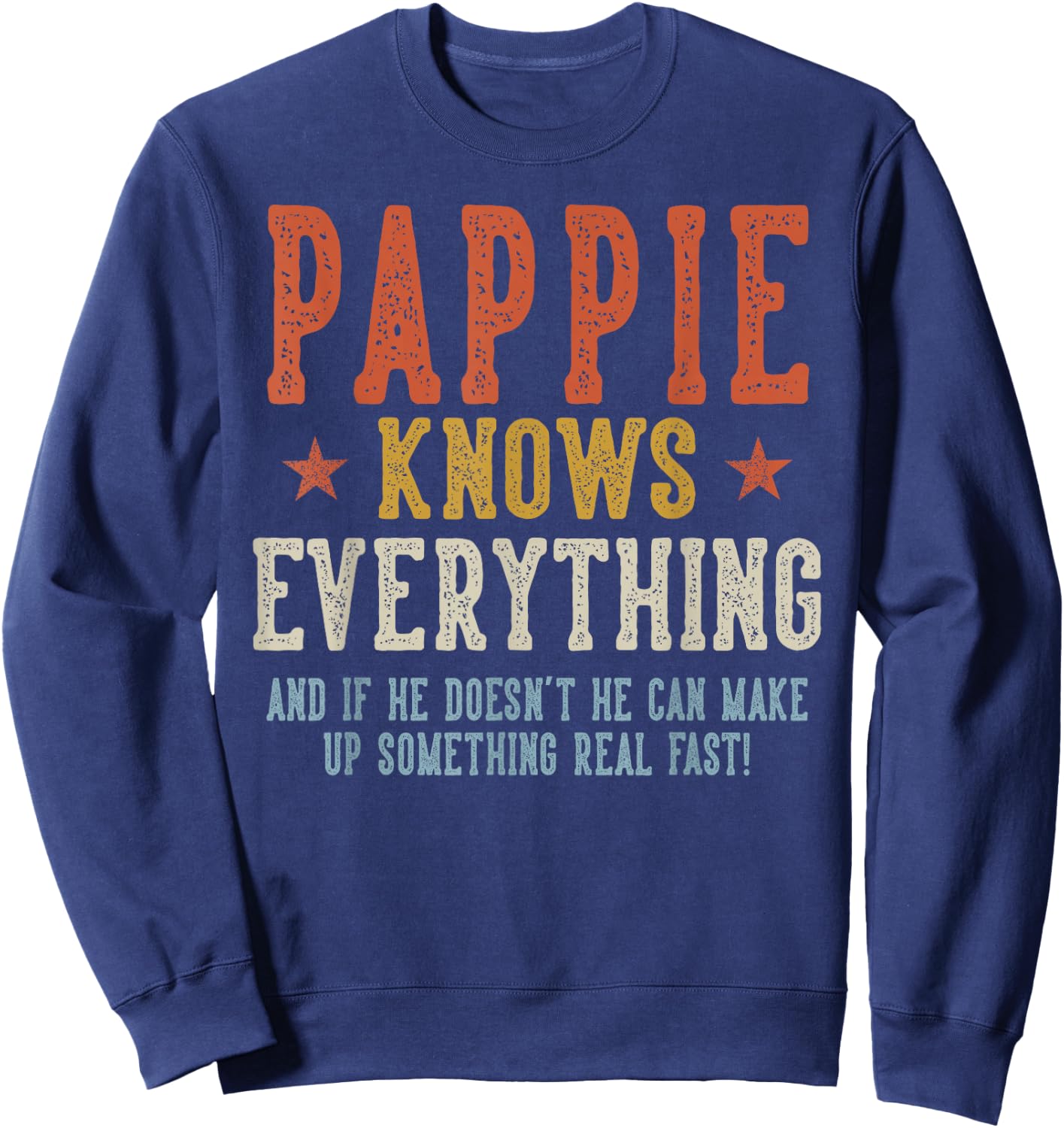 PAPPIE Knows Everything Father's Day Retro Vintage Sweatshirt - Sweatshirt | Navy