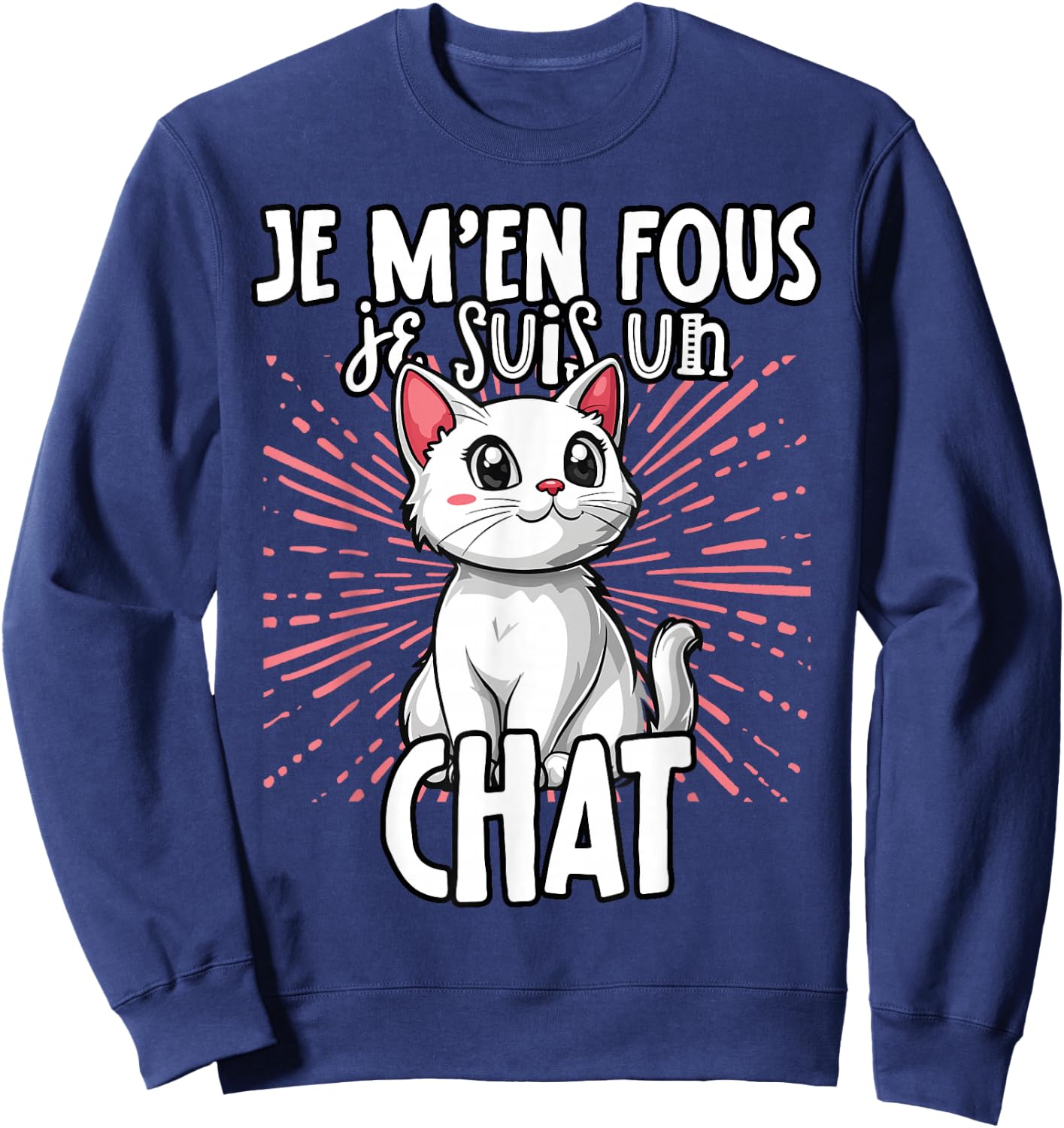 Je M'en Fous Je Suis Un Chat - Sweet Chat , Black, S Sweatshirt - Sweatshirt | Navy