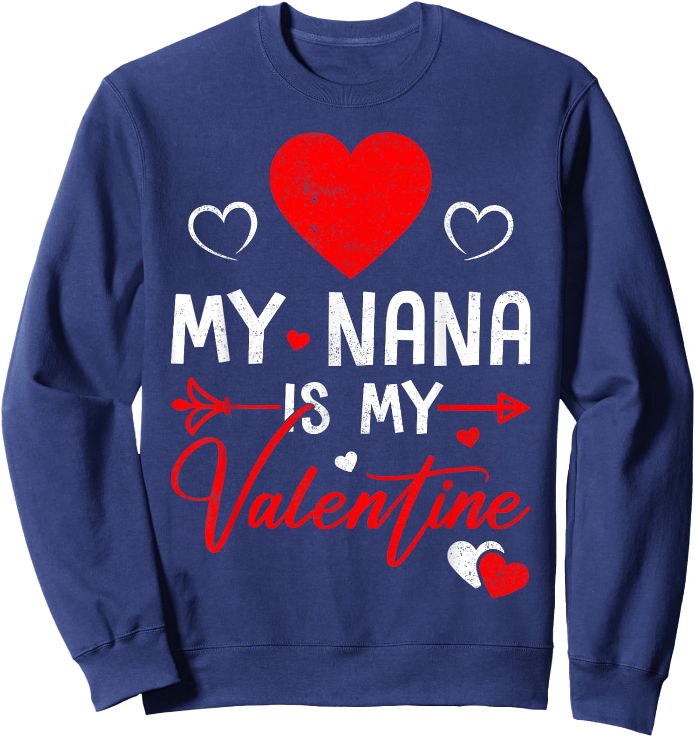 Family Matching Love Heart My Nana Is My Valentine Sweatshirt - Sweatshirt | Navy