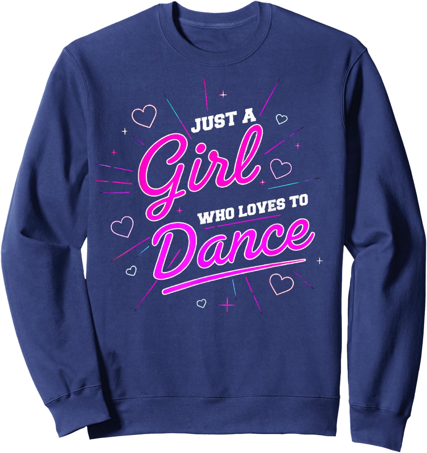 Just A Girl Who Loves to Dance for Dance Dance Women Sweatshirt - Sweatshirt | Navy