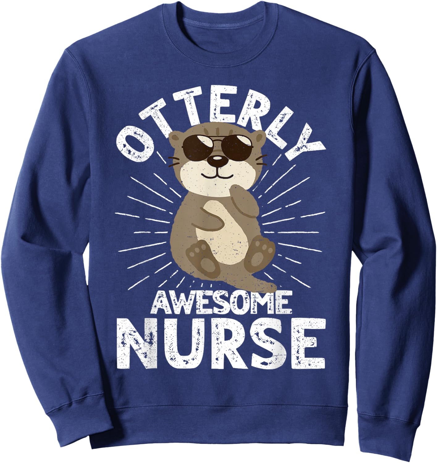 Nursing Humor Otterly Awesome Nurse Otter Sweatshirt - Sweatshirt | Navy