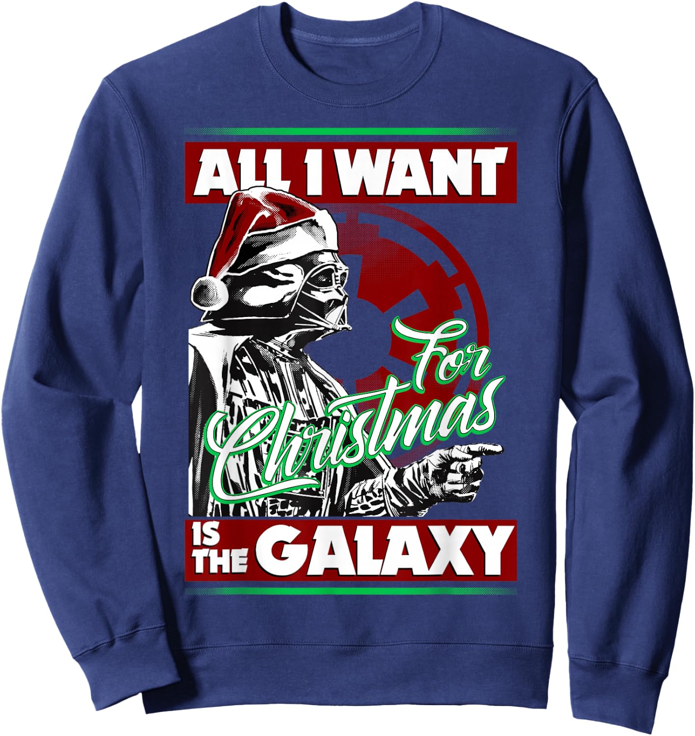 Star Wars Vader Empire All I Want Galaxy Christmas Sweatshirt - Sweatshirt | Navy