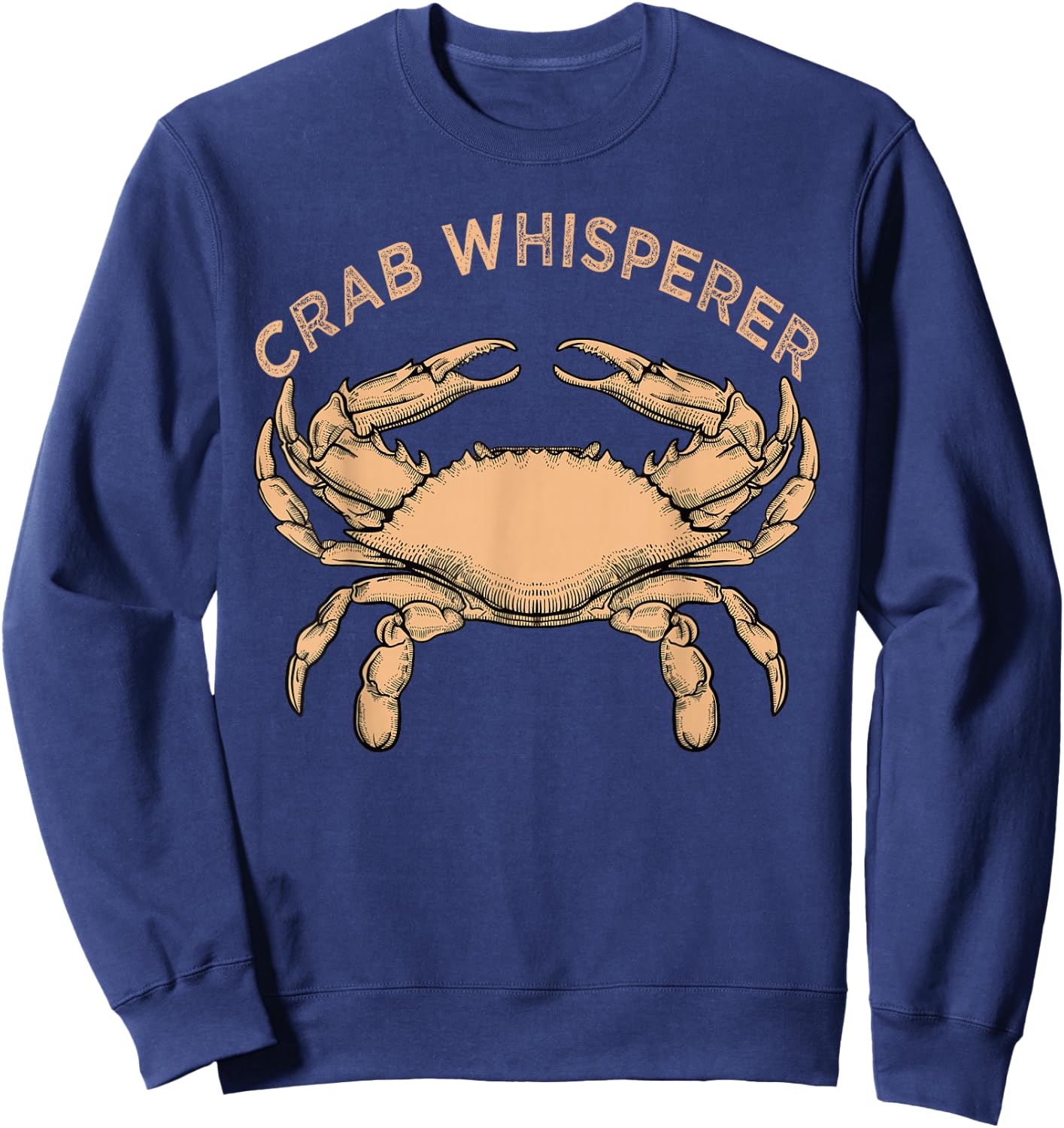 Crab Whisperer Vintage Crabbing Hunting Fishing Crab Sweatshirt - Sweatshirt | Navy