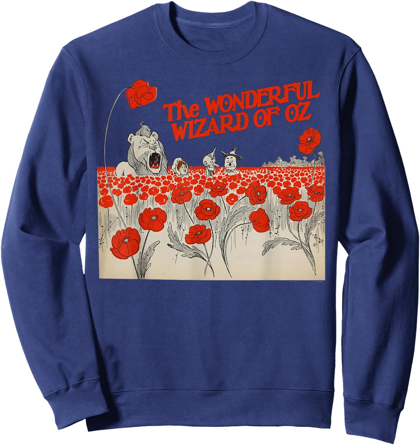 Poppy Field Tin Man Lion Scarecrow Toto Dorothy Wizard of OZ Sweatshirt - Sweatshirt | Navy