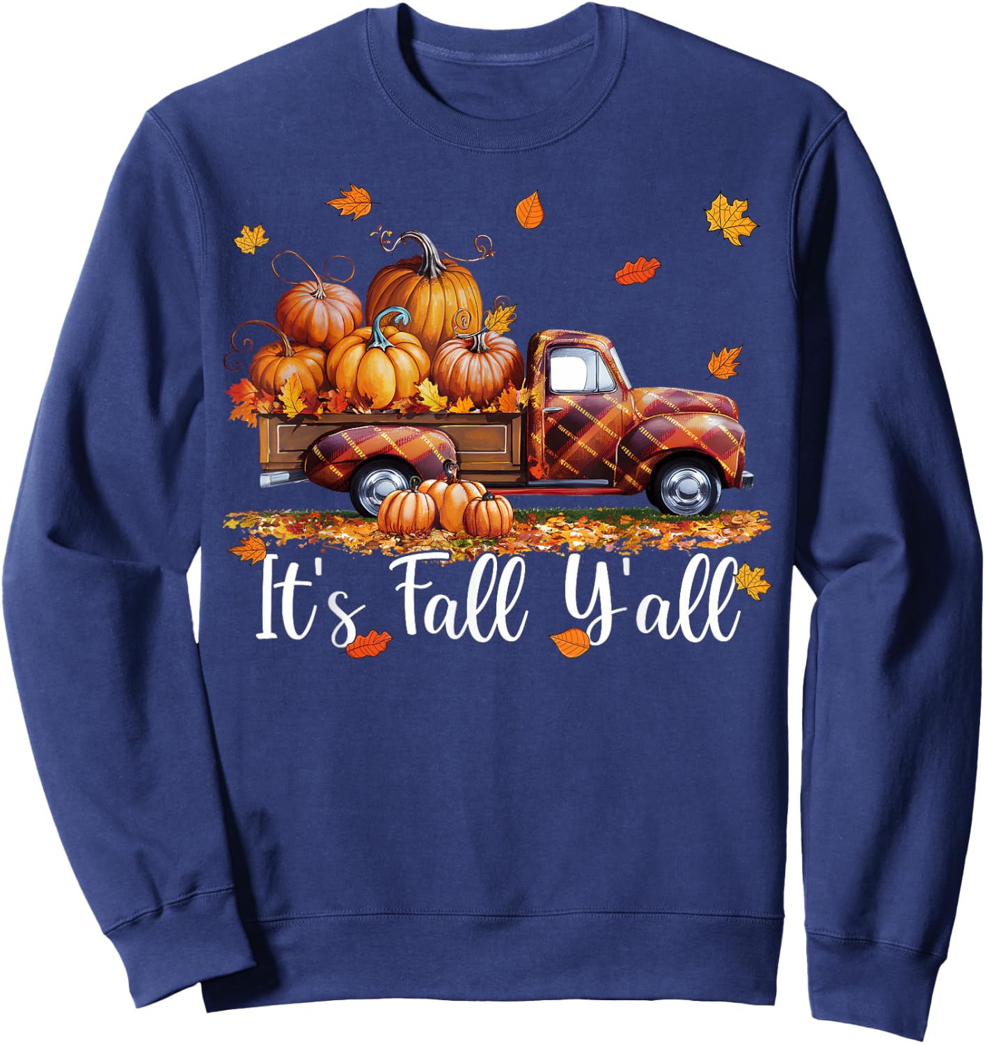 It's Fall Y'all Pumpkin Truck Autumn Tree Hello Fall Sweatshirt - Sweatshirt | Navy
