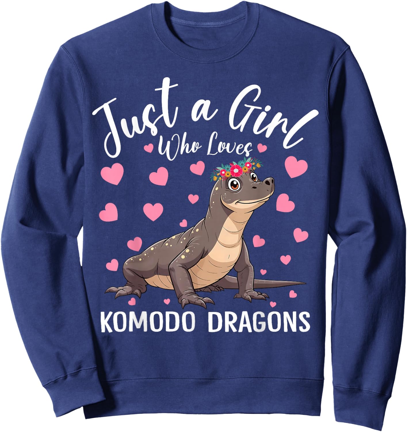 Just A Girl Who Loves Komodo Dragons Women And Girls Sweatshirt - Sweatshirt | Navy