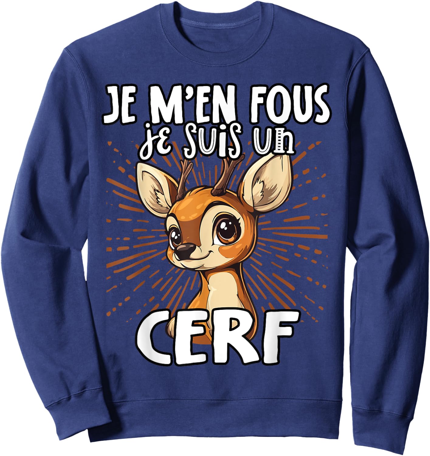 Je M'en Fous Je Suis Un Cerf - Cute Deer , Black, S Sweatshirt - Sweatshirt | Navy