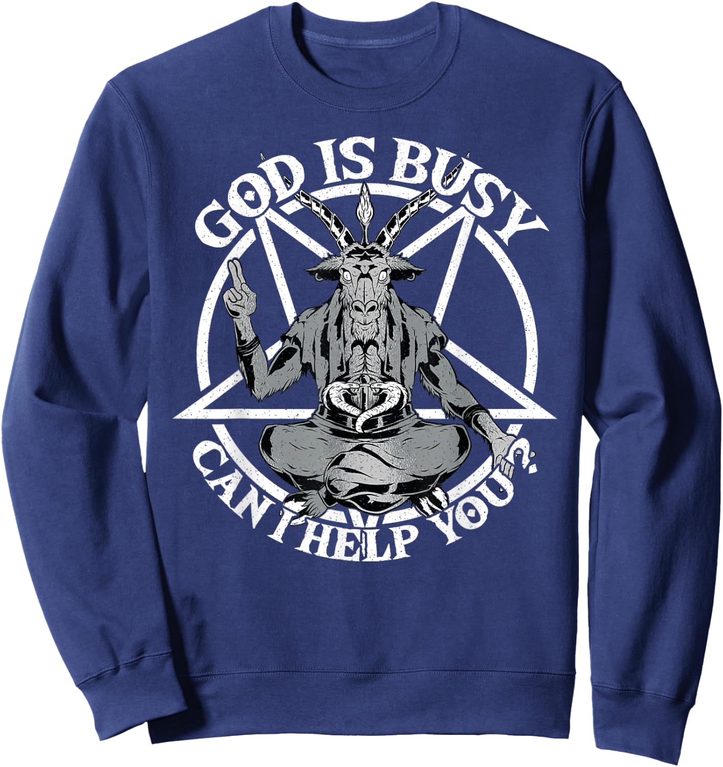 Baphomet & Pentacle, God Is Busy Can I Help You, Satanism Sweatshirt - Sweatshirt | Navy