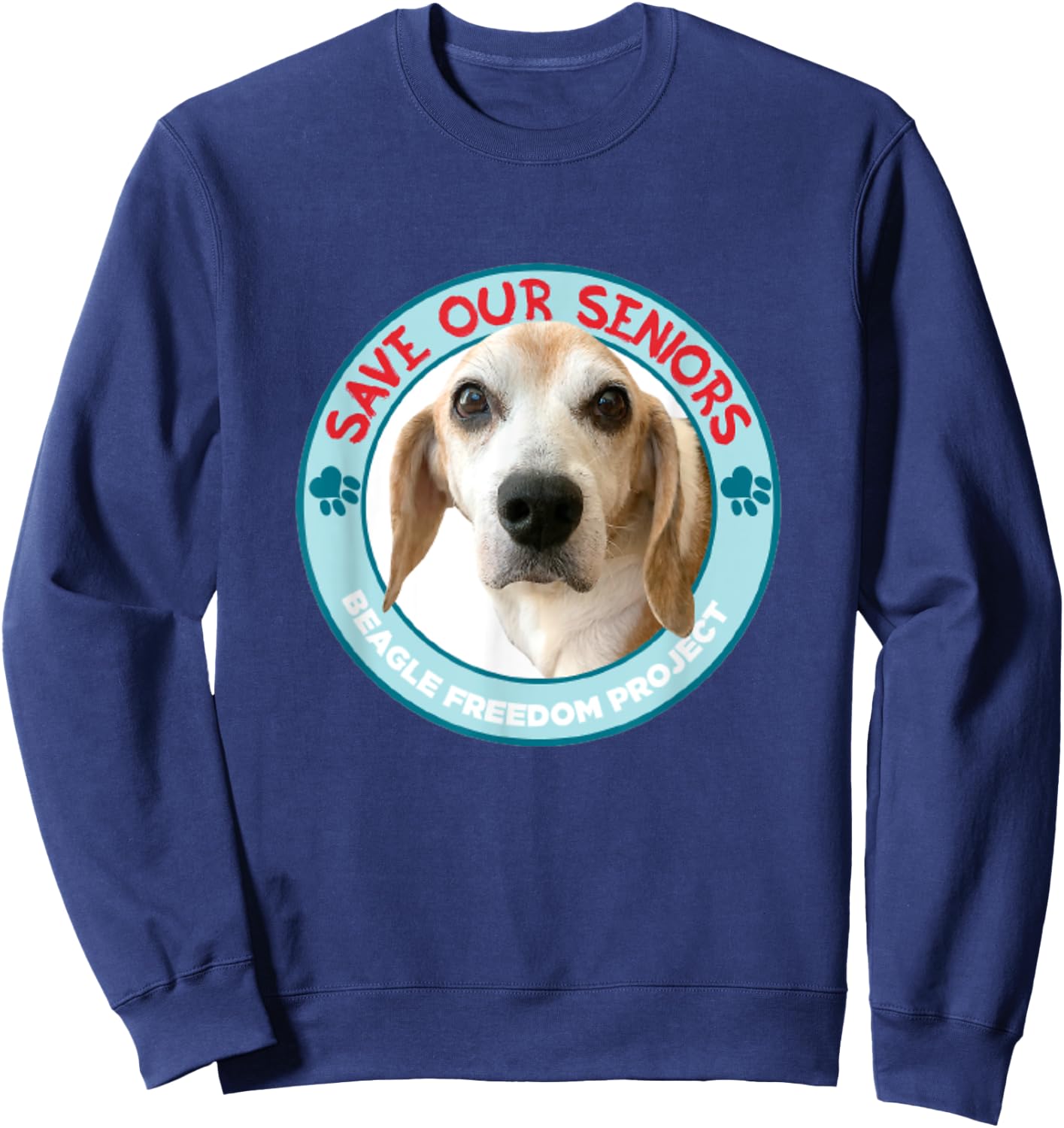 Beagle Freedom Project- Rescue Dogs- Save Our Seniors Sweatshirt - Sweatshirt | Navy