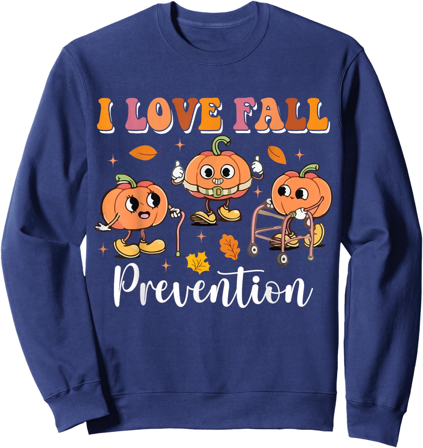 Groovy Retro I Love Fall Prevention Fall Physical Therapy Sweatshirt - Sweatshirt | Navy