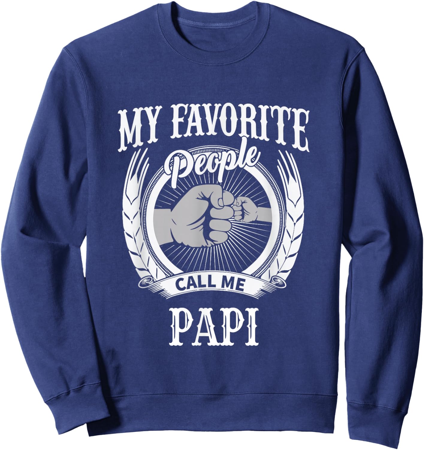 My Favorite People Call Me Papi French Grandpa Sweatshirt - Sweatshirt | Navy