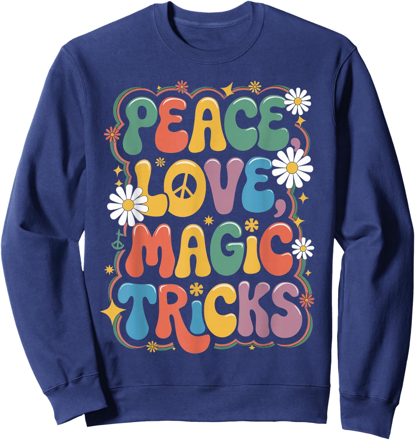 Magician 60s 70s Hippie Retro Peace Love Magic tricks Sweatshirt - Sweatshirt | Navy